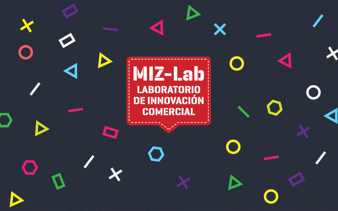 Convocatoria de MIZ-Lab, el laboratorio de innovación comercial de Made in Zaragoza